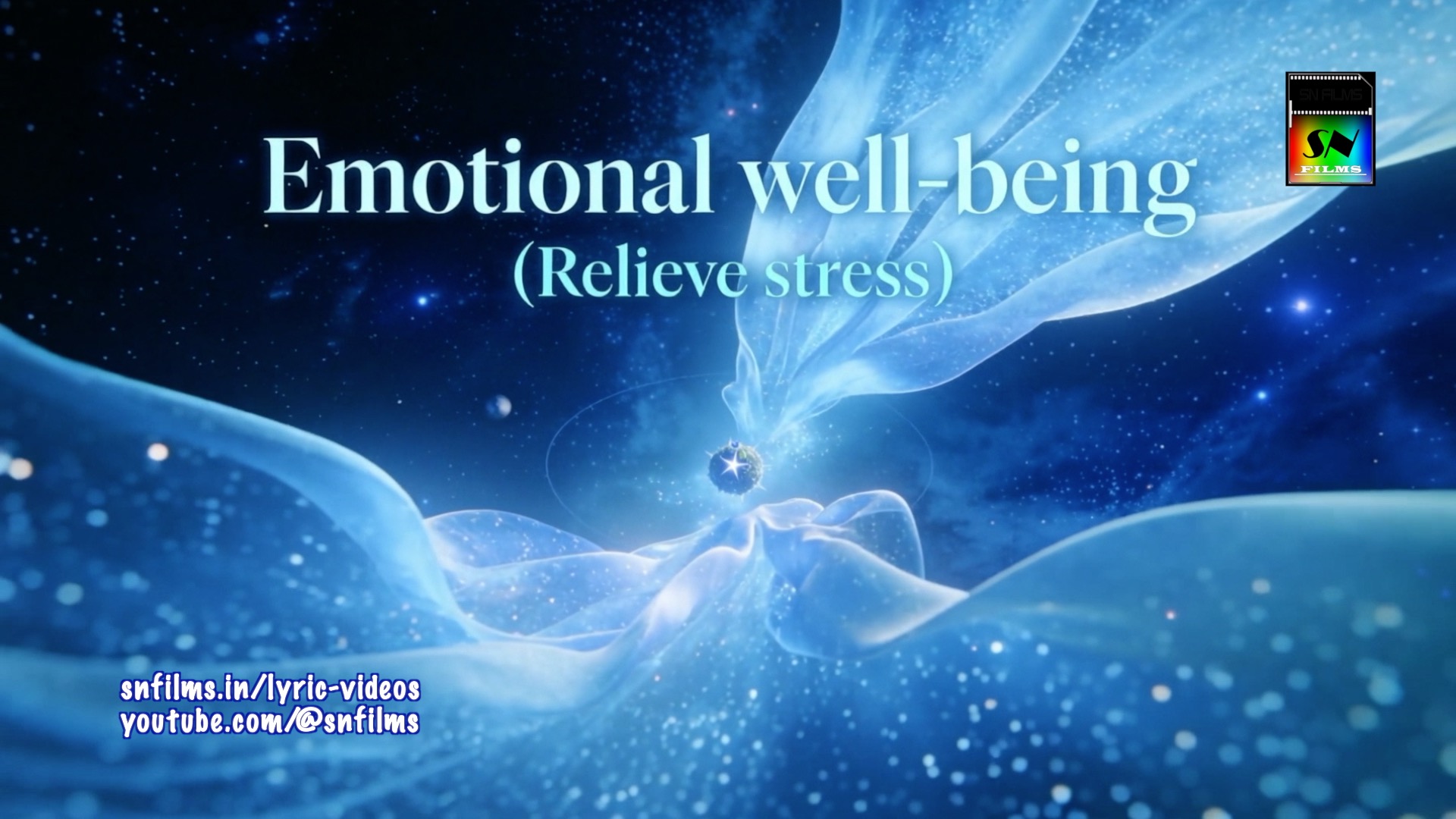 Emotional well-being (Relieve stress) | SN FILMS
