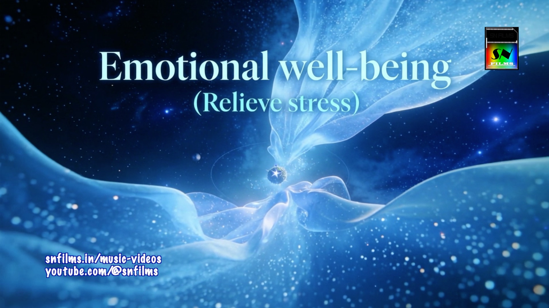 Emotional well-being (Relieve stress) | SN FILMS